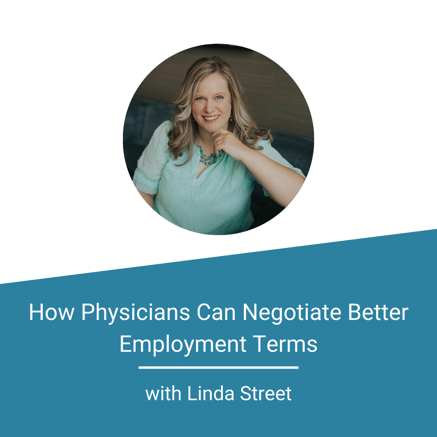 Featured Image - How Physicians Can Negotiate Better Employment Terms