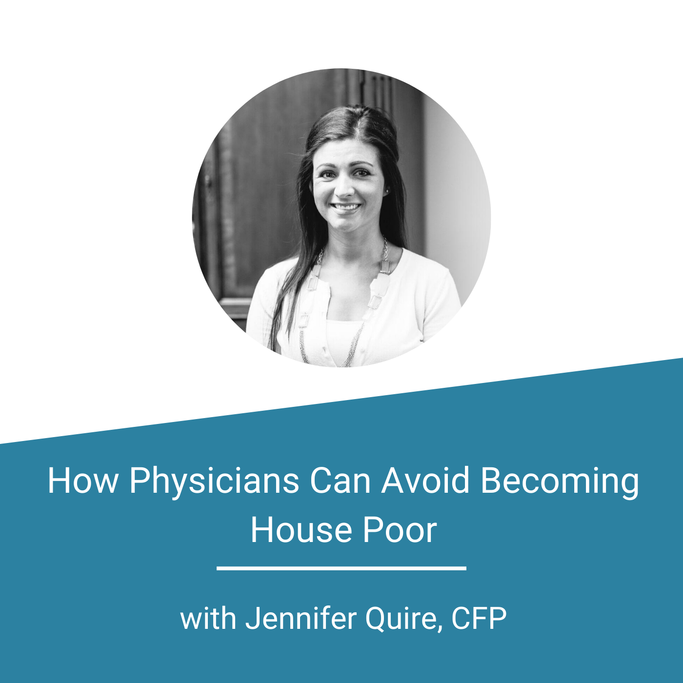 Featured Image - How Physicians Can Avoid Becoming House Poor