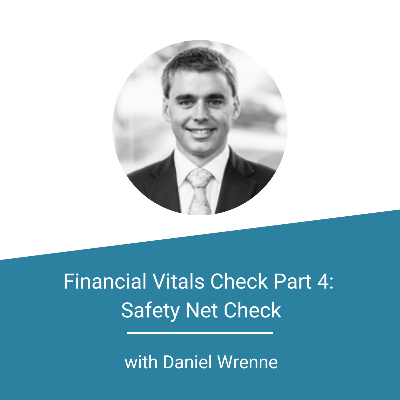 Featured Image_Financial Vitals Check Part 4 Safety Net Check