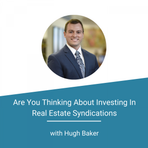 Are You Thinking About Investing In Real Estate Syndications
