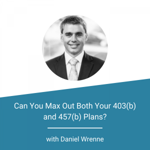 Can You Max Out Both Your 403(b) and 457(b) Plans?